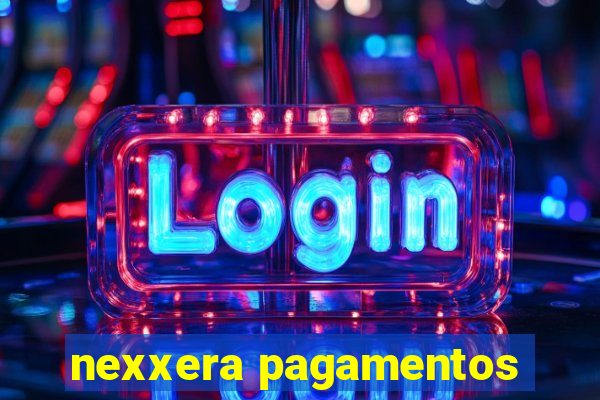 nexxera pagamentos